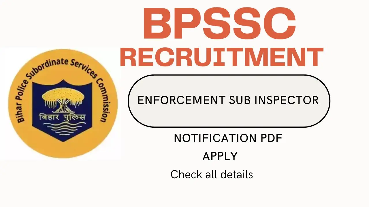 BPSSC Enforcement Sub Inspector Recruitment 2025